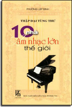 10 Nhà Âm Nhạc Lớn Thế Giới