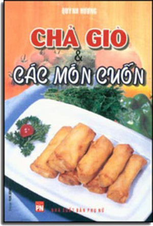 Chả Giò Và Các Món Cuốn.