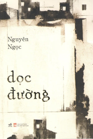 Dọc Đường (Tiểu Thuyết) . Phụ Nữ (Nhã Nam)