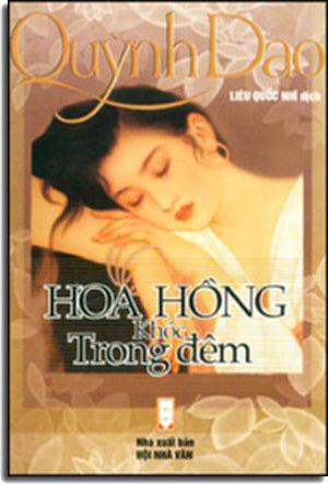 Hoa Hồng Khóc Trong Đêm ( Cuộc Tình Đã Mất ) . Hội Nhà Văn