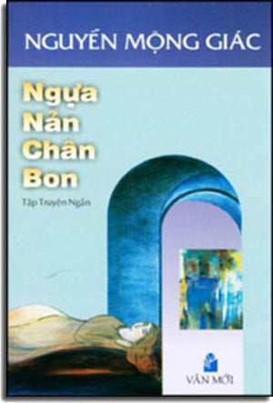 Ngựa Nản Chân Bon ( Tập Truyện Ngắn ) . VAN MOI