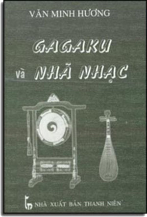 Gagaku Và Nhã Nhạc ( Bià Cứng)