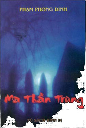 Ma Thần Trùng ( Tiểu Thuyết Kinh Dị ) .
