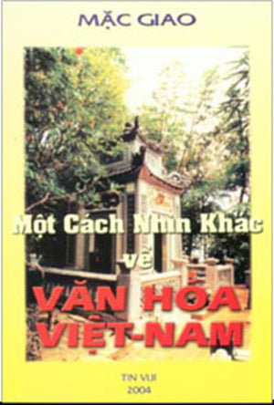 Một Cách Nhìn Khác Về Văn Hóa Việt Nam. HẾT
