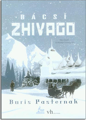 Bác Sĩ Zhivago (Tiểu Thuyết) (Dr. Zhivago/ Doctor Zhivago, bác sĩ VICTOR HUGO