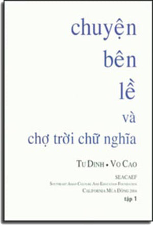 Chuyện Bên Lề Và Chợ Trời Chữ Nghĩa . SEACAEF 2004