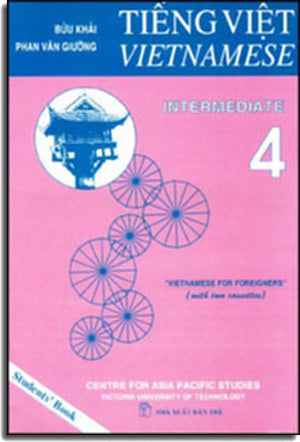 Tiếng Việt - Vietnamese For Intermediate ( Book # 4 có 2 cd ) Tiếng Việt Vietnamese For Intermediate
