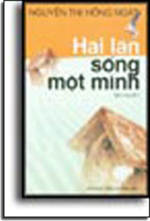 Hai Lần Sống Một Mình NXB HOI NHA VAN