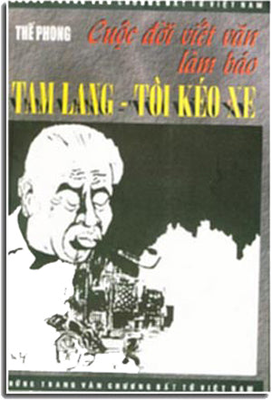 Cuộc Đời Viết Văn Làm Báo TAM LANG - Tôi Kéo Xe