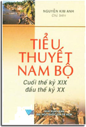 Tiểu Thuyết Nam Bộ Cuối Thế Kỷ XlX Đấu Thế Kỷ XX