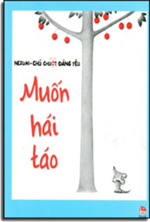 Nezumi - Chú Chuột Đáng Yêu - Muốn Hái Táo Kim Đồng