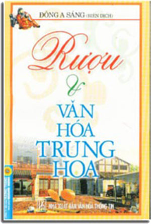 RƯỢU VÀ VĂN HOÁ TRUNG HOA