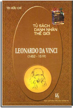 LEONARDO DA VINCI - TỦ SÁCH DANH NHÂN THẾ GIỚI.
