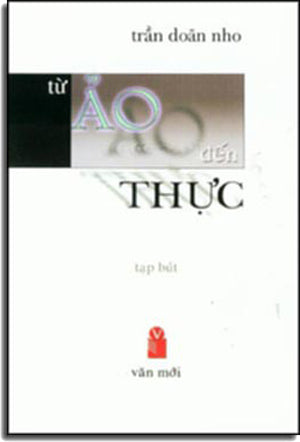 Từ Ảo Đến Thực ( Tạp Bút ). VAN MOI