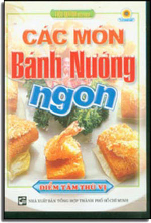 Các Món Bánh Nướng Ngon ( Điểm Tâm Thú Vị) Sách Hình Màu .