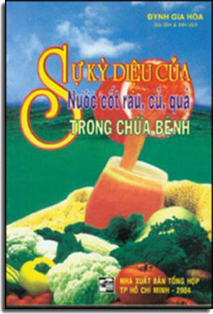 SỰ KỲ DIỆU CỦA NƯỚC CÔT RAU, CỦ, QUẢ TRONG CHỮA BỆNH .