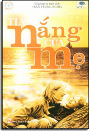 Tia Nắng của Mẹ . PHU NU