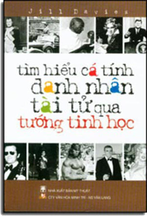 Tìm Hiểu Cá Tính Danh Nhân Tài Tử qua Tướng Tinh Học .
