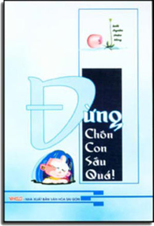 Đừng Chôn Con Sâu Quá