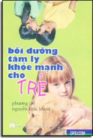 Bồi Dưỡng Tâm Lý Khoẻ Mạnh Cho TRẺ