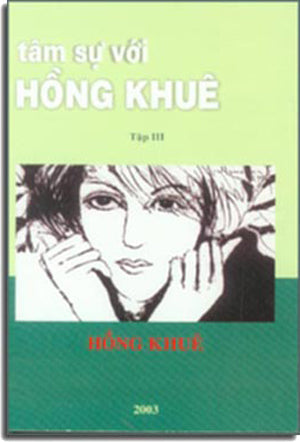 Tâm Sự Với Hồng Khuê tập 3. TAC GIA