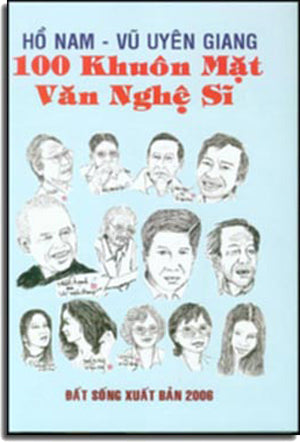 100 Khuôn Mặt Văn Nghệ Sĩ ( Bià Cứng) .