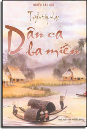 Tuyển Tập Nhạc Dân Ca Ba Miền.