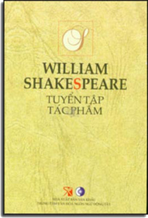 Tuyển Tập Tác Phẩm William Shakespeare ( Bià Cứng) SAN KHAU VN