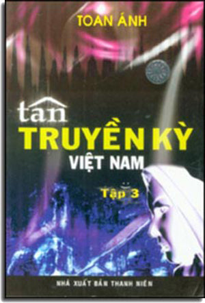 Tân Truyền Kỳ Việt Nam tập 3