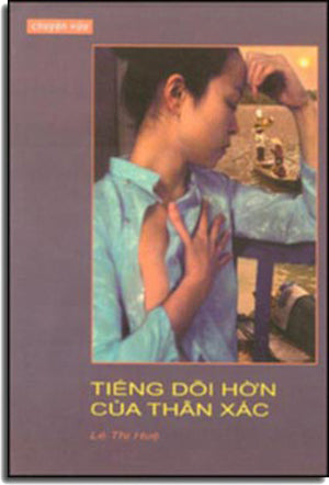 Tiếng Dỗi Hờn của Thân Xác (Chuyện vừa) . VAN MOI