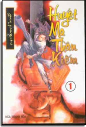 Huyết Ma Thần Kiếm (Kiếm Hiệp Bộ 6 Tập)