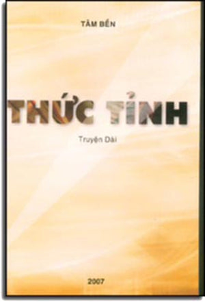 Thức Tỉnh (truyện dài) . TAC GIA