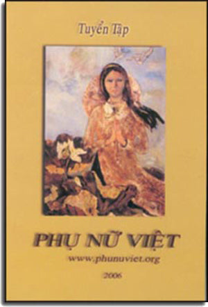 Tuyển Tập Phụ Nữ Việt 2006. PHU NU VIET USA
