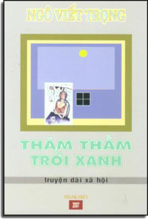 Thăm Thẳm Trời Xanh (truyện dài xã hội)