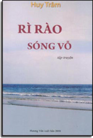 Rì Rào Sóng Vỗ (tập truyện ngắn). HUONG VAN 2008