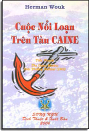 Cuộc Nổi Loạn Trên Tàu Caine (tiểu thuyết - được dịch từ cuốn The Caine Mutiny) .
