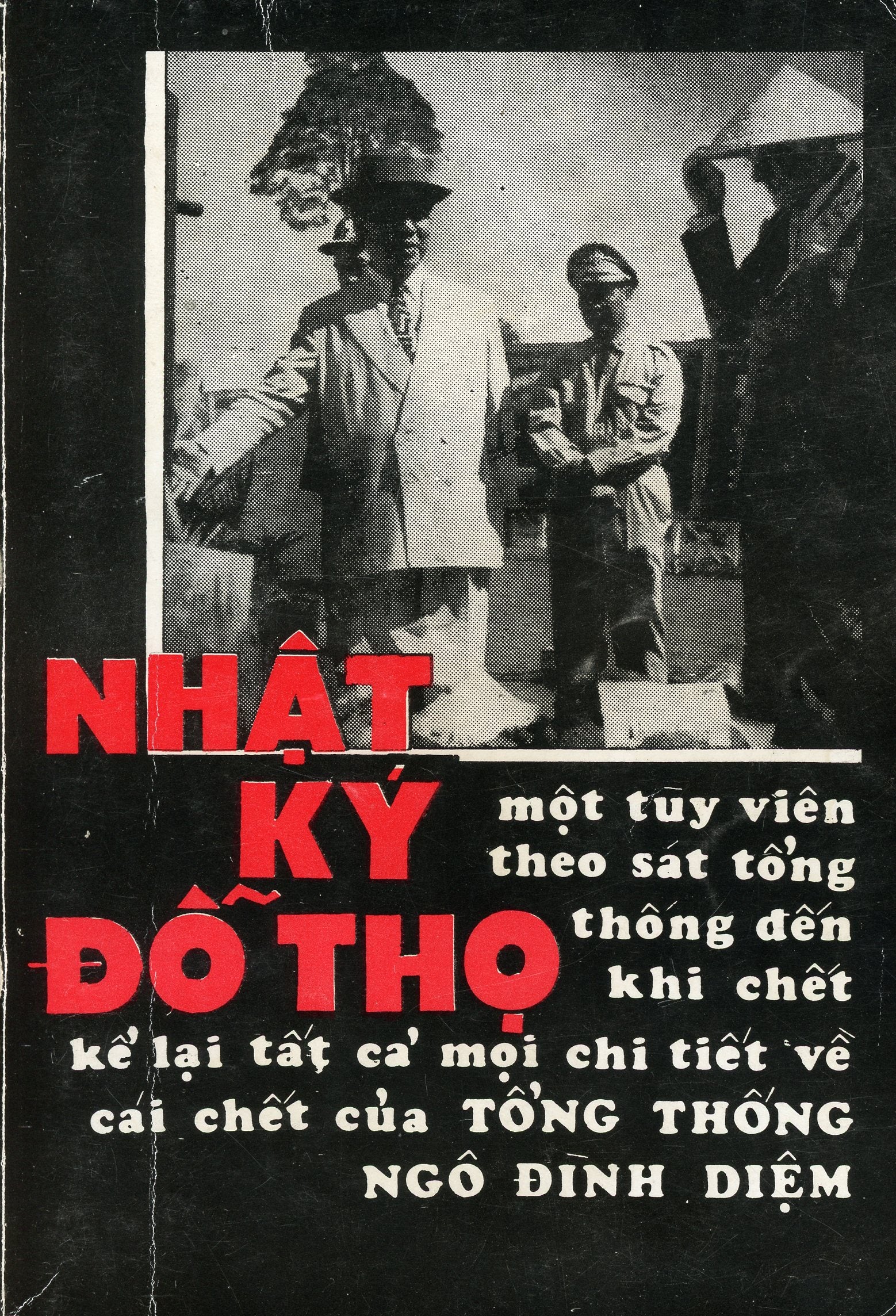 Nhật ký Đỗ Thọ (Tùy viên một tổng thống bị giết)