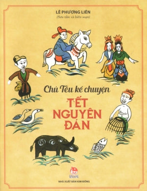 Chú Tễu Kể Chuyện Tết Nguyên Đán (Hình Ảnh Màu) .