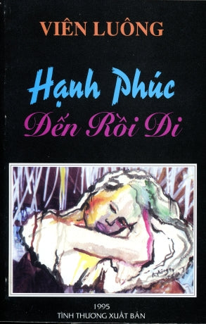 Hạnh Phúc Đến Rồi Đi ( Truyện Dài). Tình Thương