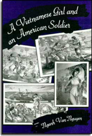 A VIETNAMESE GIRL AND AN AMERICAN SOLDIER (English version ONLY)