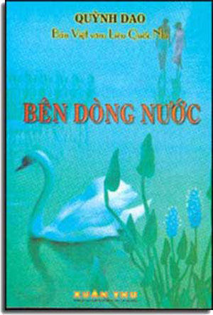 Bên Dòng Nước (nguyên tác: Taị Thuỷ Nhất Phương) / Bên Giòng Nước . Xuân Thu