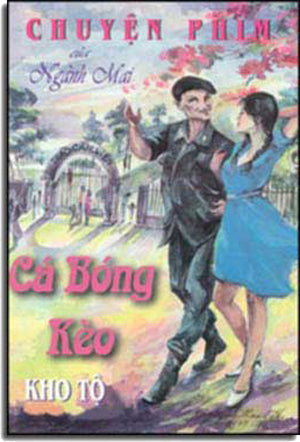 Cá Bống Kèo Kho Tộ ( Chuyện Phim) . TAC GIA XUAT BAN