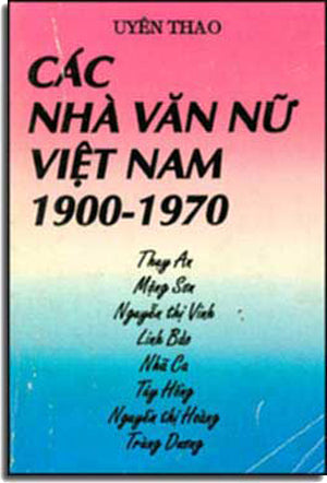 Các Nhà Văn Nữ Việt Nam 1900 - 1970 .