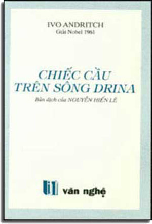 Chiếc Cầu Trên Sông Drina . VAN NGHE