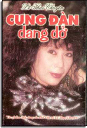 Cung Ðàn Dang Dở ( Tuyển Tập Truyện Ngắn) . Xuân Thu