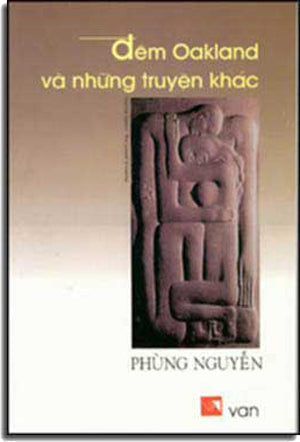 Ðêm Oakland Và Những Chuyện Khác (Tập Truyện Ngắn) . Văn