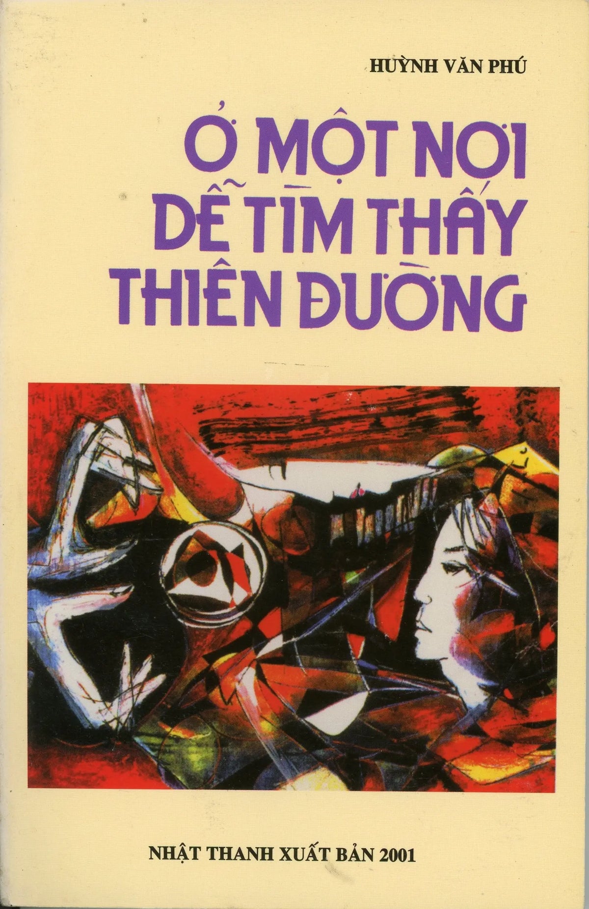 Ở Một Nơi Dễ Tìm Thấy Thiên Đường (Thiếu Tá Huỳnh Văn Phú )