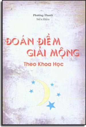 Đoán Điềm Giải Mộng Theo Khoa Học (Chữ Rõ Ràng, Sách Trước 1975) ( giấc mơ, những điềm chiêm bao)
