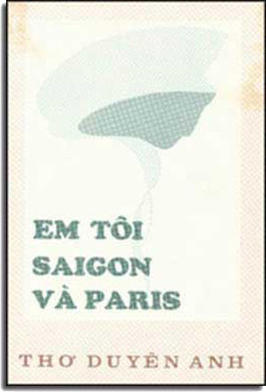 Em Tôi SÀI GÒN Và PARIS .