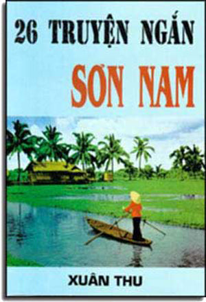 Sơn Nam - Hai Mươi Sáu Truyện Ngắn.